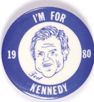 Unusual, Im for Ted Kennedy