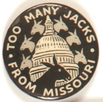 Dewey Anti Truman, Too Many Jacks from Missouri
