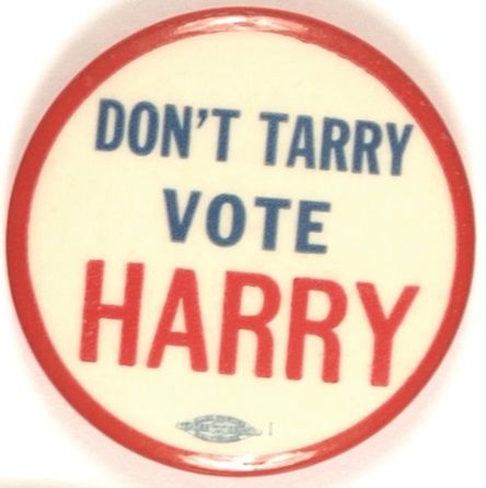 Don’t Tarry, Vote for Harry