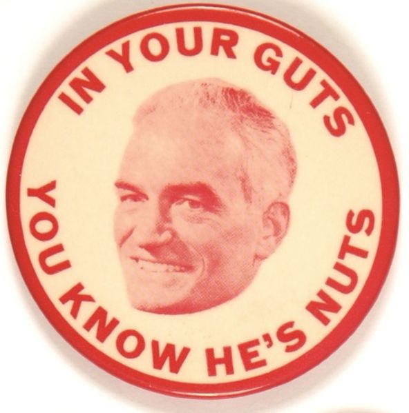 In Your Guts You Know He’s Nuts