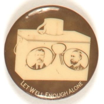 TR Let Well Enough Alone Jugate