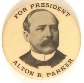 Alton B. Parker for President