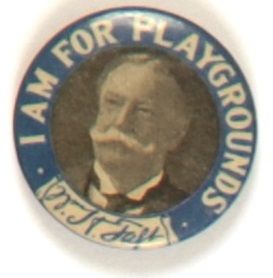 Taft I am for Playgrounds