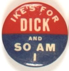 Ikes for Dick, So Am I
