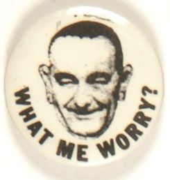 Anti LBJ What Me Worry?