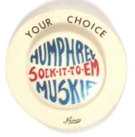 Humph-Muskie Sock it to Em