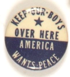 Keep Our Boys Over Here