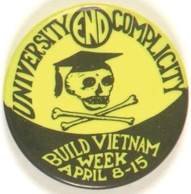 End University Complicity Anti Vietnam War Pin