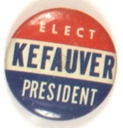 Elect Kefauver President