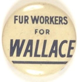 Fur Workers for Henry Wallace