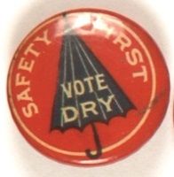 Vote Dry Safety First
