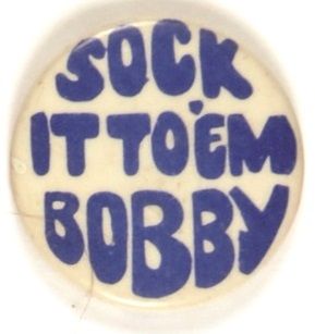 Sock it to Em Bobby