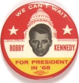 Robert Kennedy We Cant Wait