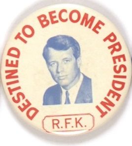 RFK Destined to Become President