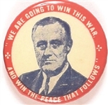 Roosevelt Win the War and the Peace that Follows