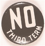 No Third Term Black, White Celluloid