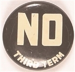 No Third Term Black, White Litho