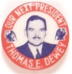 Dewey Our Next President