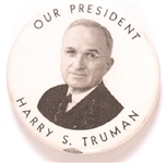 Our President Harry S. Truman