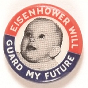 Eisenhower Will Guard My Future