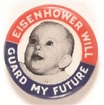Eisenhower Will Guard My Future