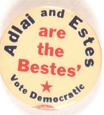 Adlai and Estes are the Bestes