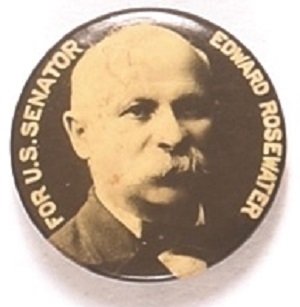 Edward Rosewater for Senator Nebraska Celluloid