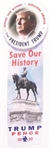 Trump Save Our History Pin and Ribbon