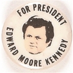 Edward Moore Kennedy for President