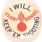 WW II Keep Em Shooting