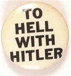 To Hell With Hitler