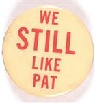 We Still Like Pat Nixon