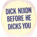 Dick Nixon Before He Nicks You