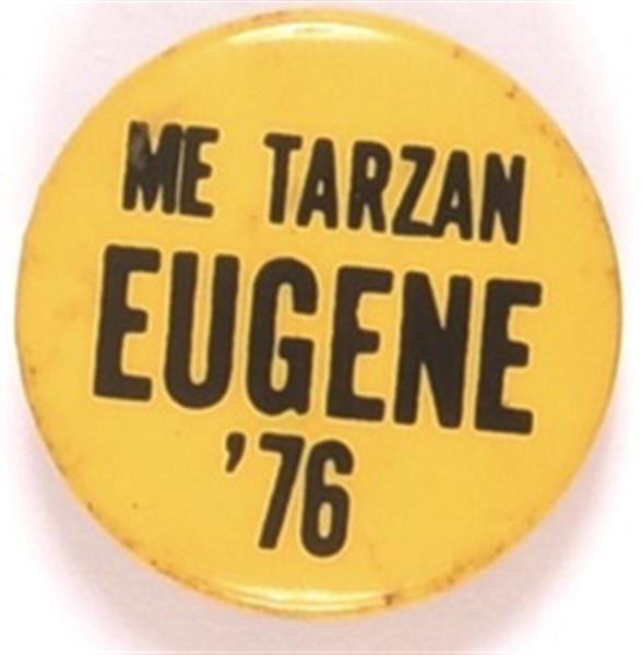 Me Tarzan, Eugene 76