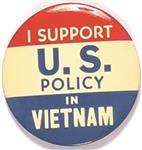I Support US Policy in Vietnam