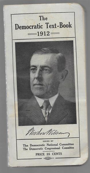 Woodrow Wilson 1912 Democrat Text Book
