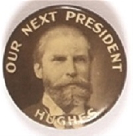 Hughes Our Next President