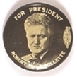 Robert LaFollette for President