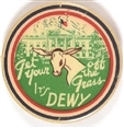 Dewey Get Your Ass Off the Grass, Its Dewy