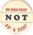 Oh Good Grief Not Ad and Keef