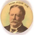 Taft Him for Me