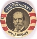 Hughes for President Red Stripes Celluloid