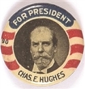 Hughes for President Red Stripes Celluloid