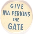 Willkie Give Ma Perkins the Gate