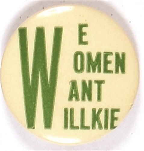 We Women Want Willkie Green Letters