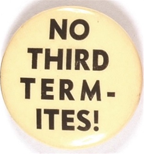 Willkie No Third Term-Ites