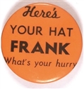 Willkie Heres Your Hat Frank