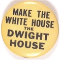 Make the White House the Dwight House