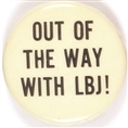 Out of the Way With LBJ