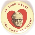 In Your Heart You Know Hes Right